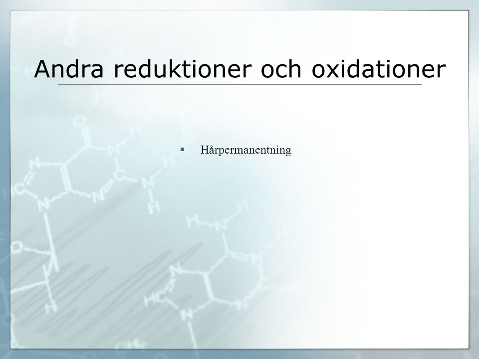 Andra reduktioner och oxidationer