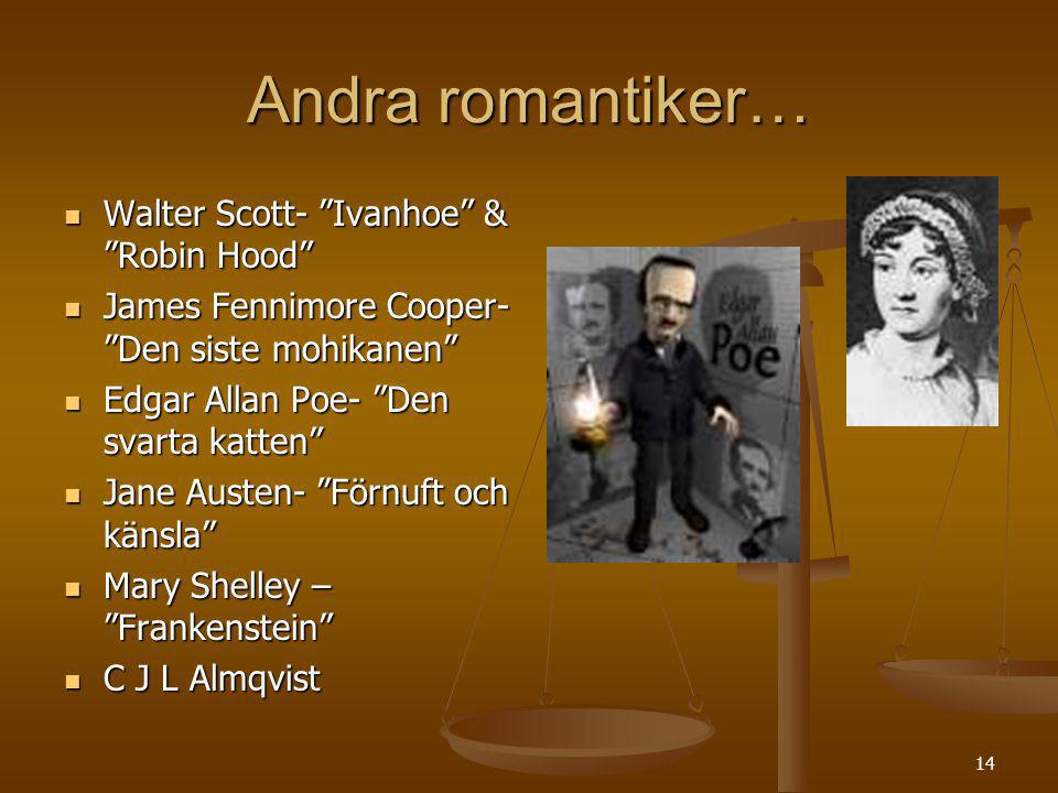 Andra romantiker… Walter Scott- Ivanhoe & Robin Hood