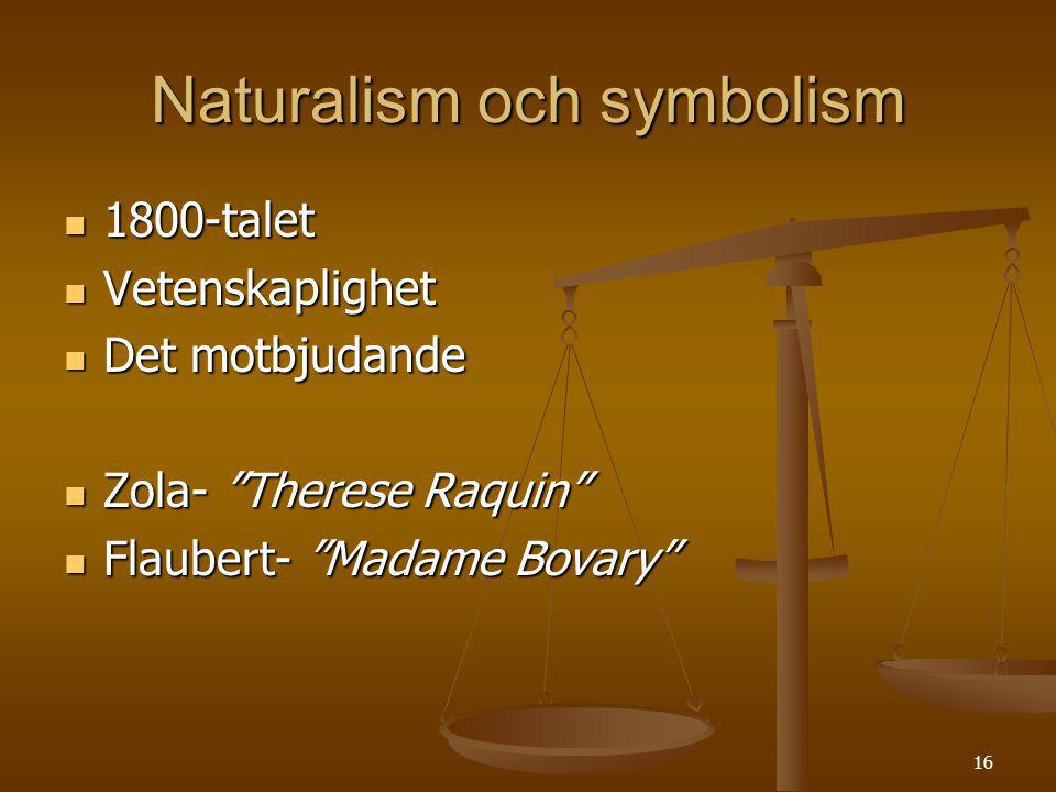 Naturalism och symbolism