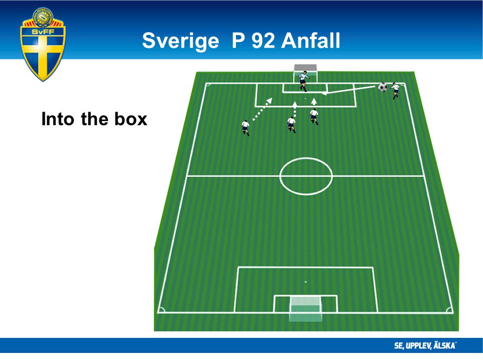 Sverige P 92 Anfall Into the box