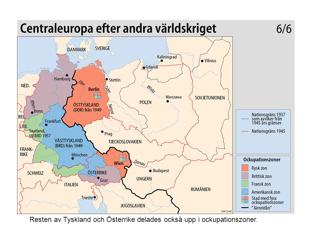 Resten av Tyskland och Österrike delades också upp i ockupationszoner.