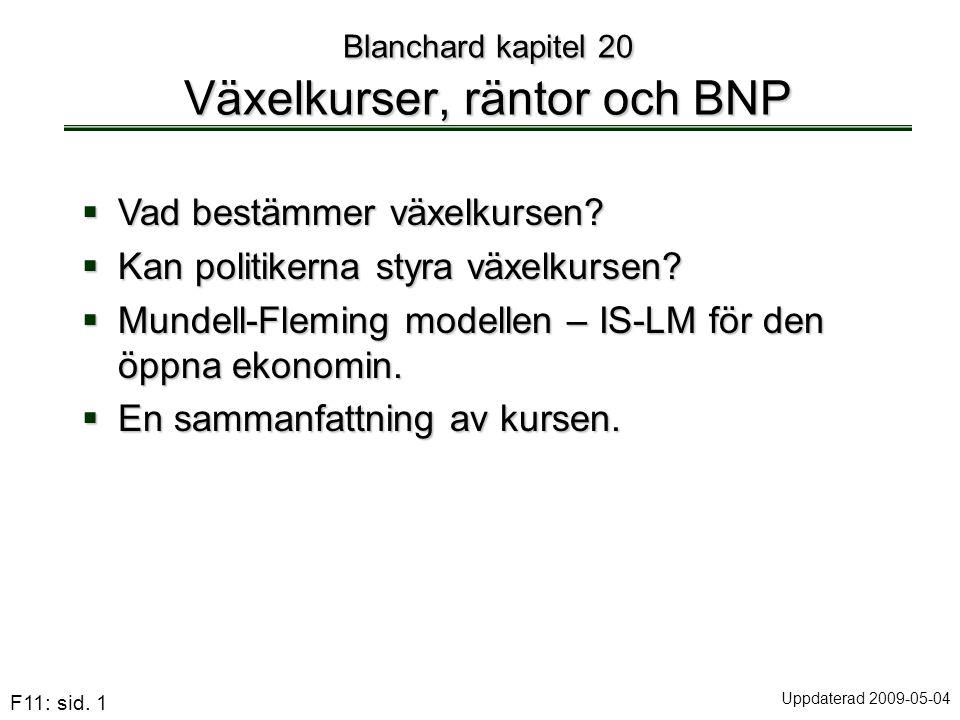 Blanchard kapitel 20 Växelkurser, räntor och BNP