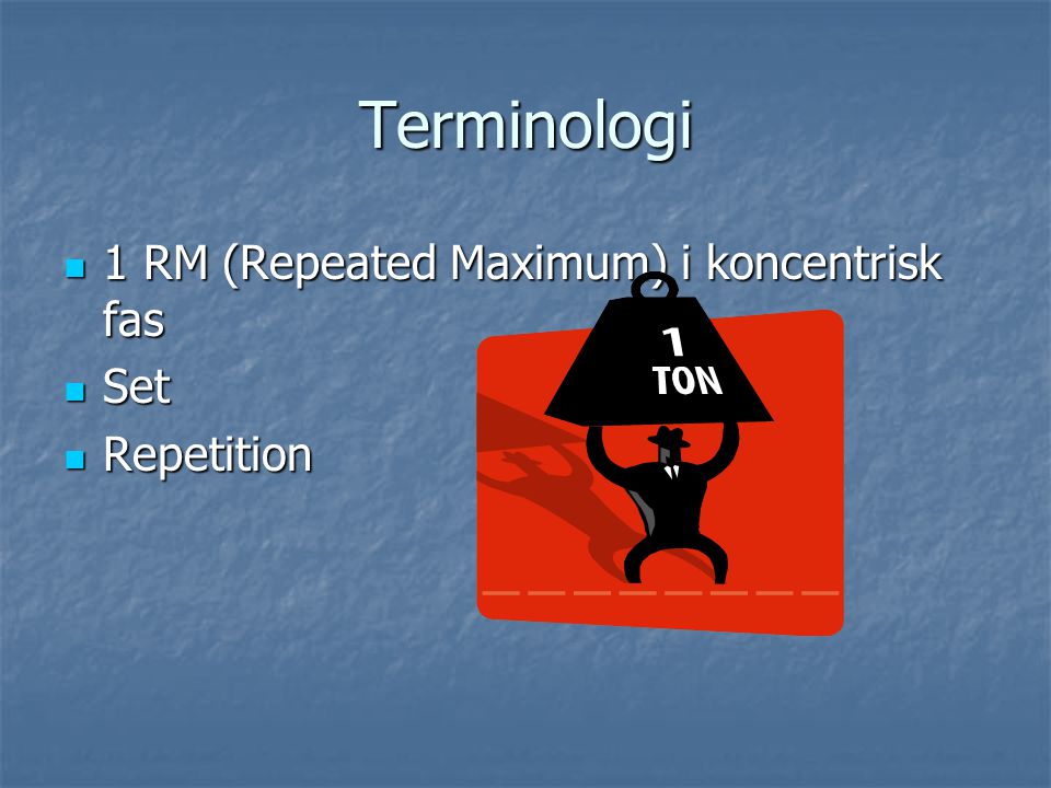 Terminologi 1 RM (Repeated Maximum) i koncentrisk fas Set Repetition