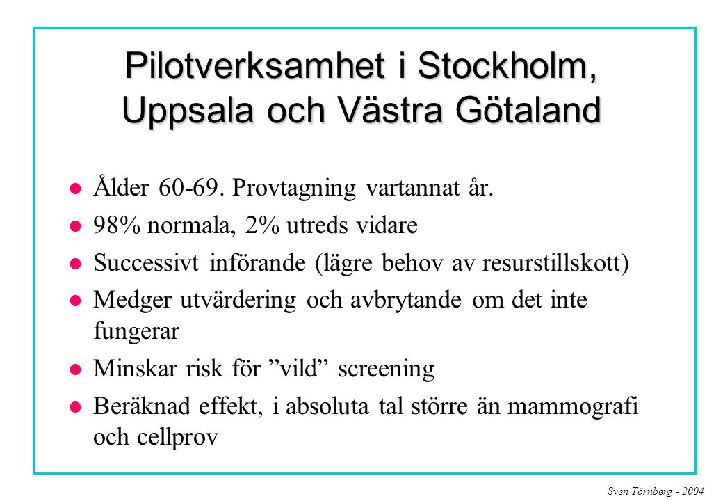 Pilotverksamhet i Stockholm, Uppsala och Västra Götaland