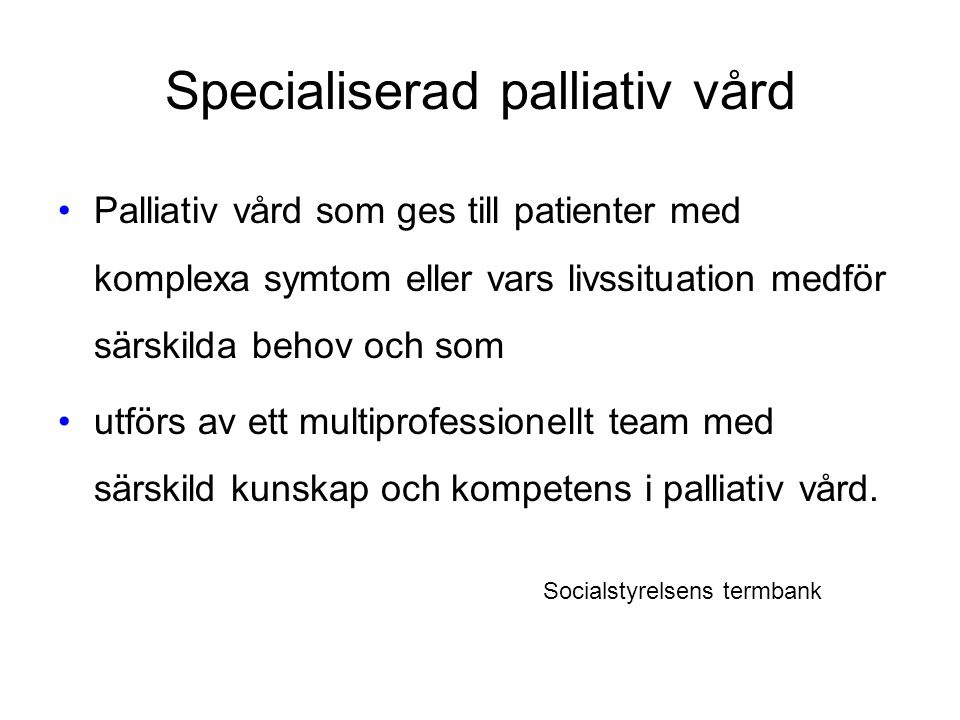 Specialiserad palliativ vård