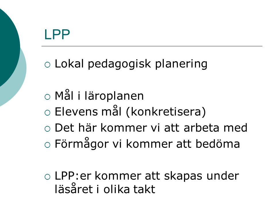 LPP Lokal pedagogisk planering Mål i läroplanen