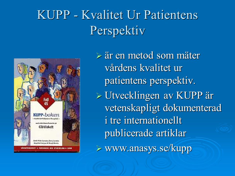 KUPP - Kvalitet Ur Patientens Perspektiv