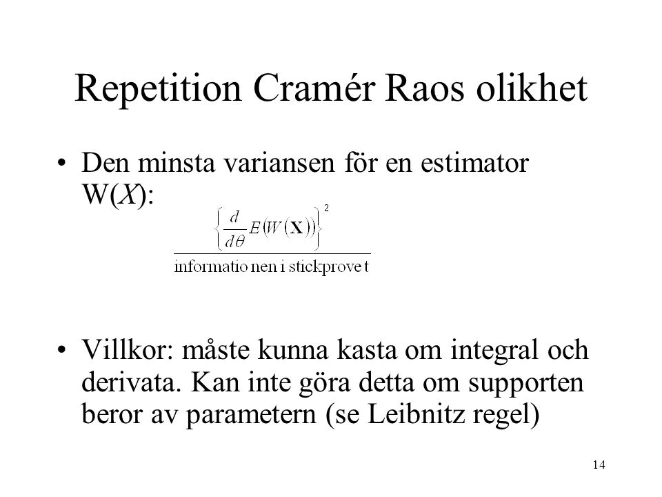 Repetition Cramér Raos olikhet