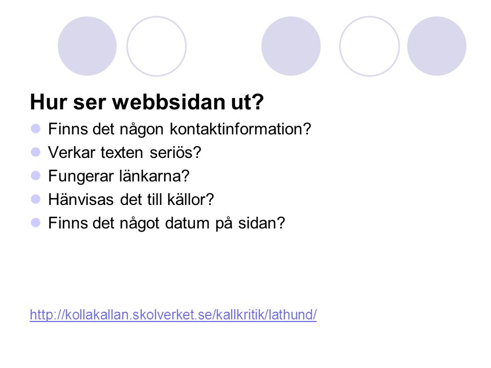 Hur ser webbsidan ut Finns det någon kontaktinformation