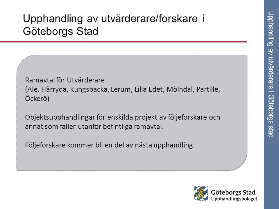 Upphandling av utvärderare/forskare i Göteborgs Stad