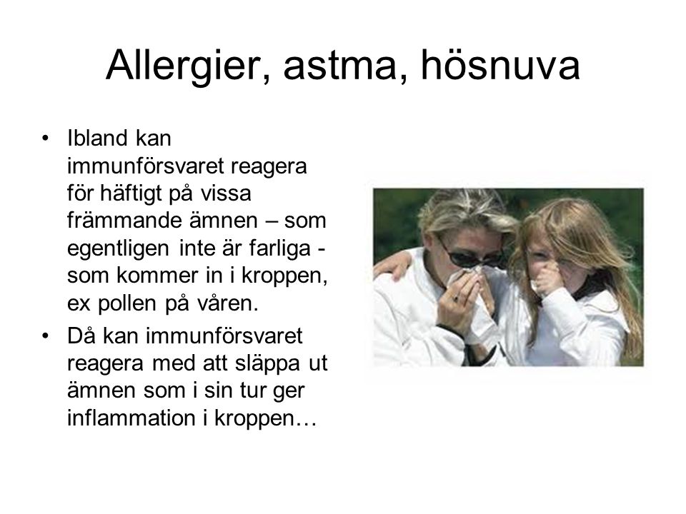 Allergier, astma, hösnuva