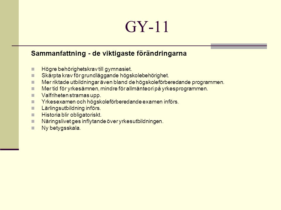 GY-11 Sammanfattning - de viktigaste förändringarna