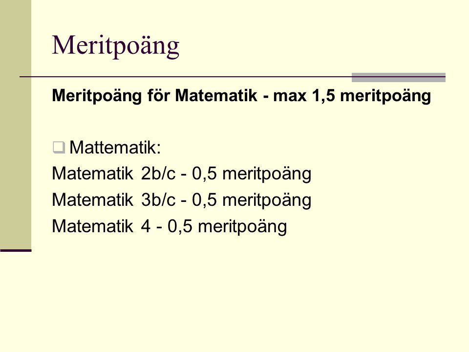 Meritpoäng Mattematik: Matematik 2b/c - 0,5 meritpoäng