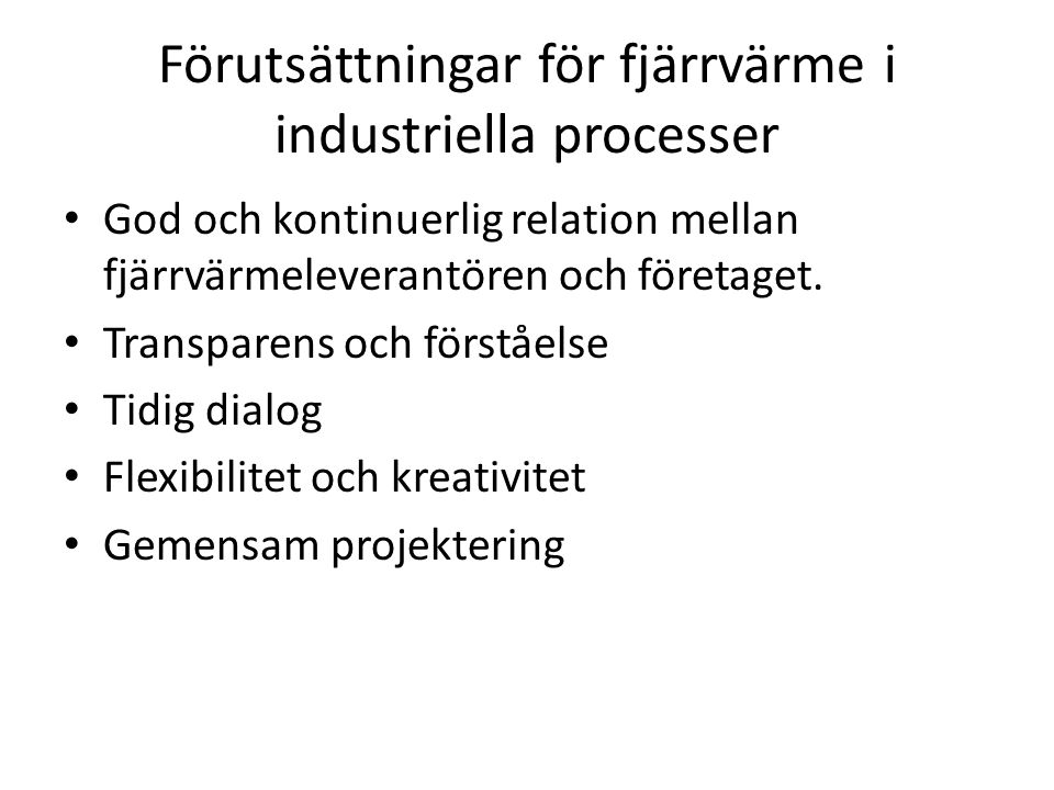 Förutsättningar för fjärrvärme i industriella processer
