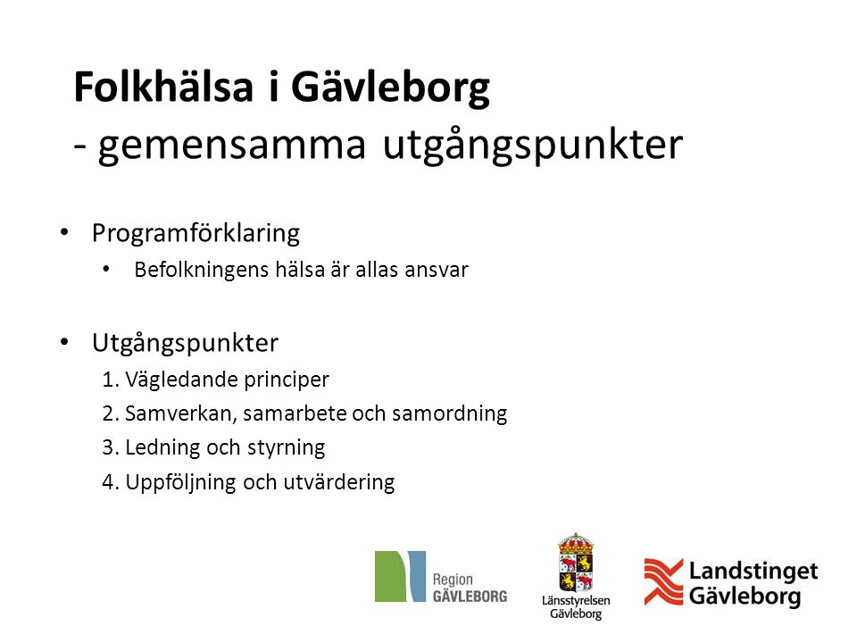 Folkhälsa i Gävleborg - gemensamma utgångspunkter