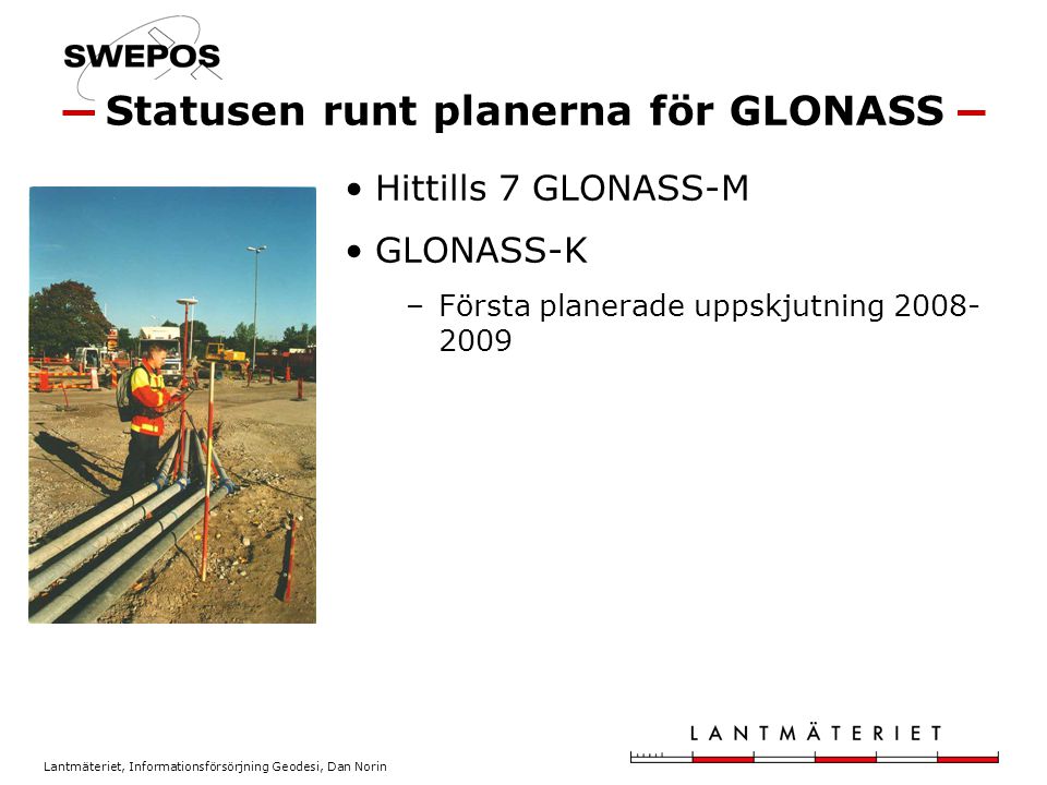 Statusen runt planerna för GLONASS
