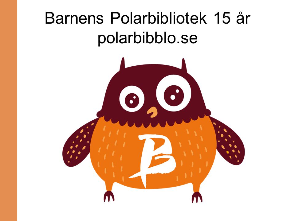 Barnens Polarbibliotek 15 år polarbibblo.se