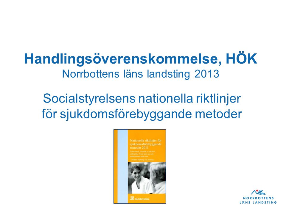 Handlingsöverenskommelse, HÖK Norrbottens läns landsting 2013