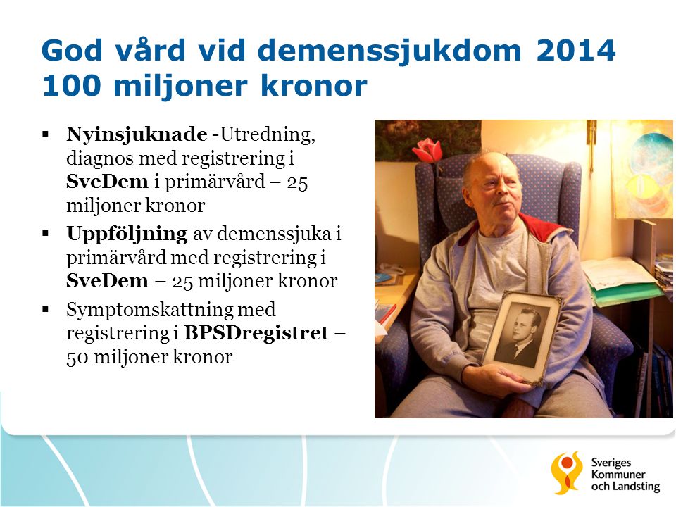 God vård vid demenssjukdom miljoner kronor
