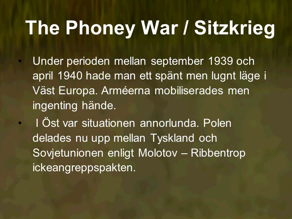 The Phoney War / Sitzkrieg