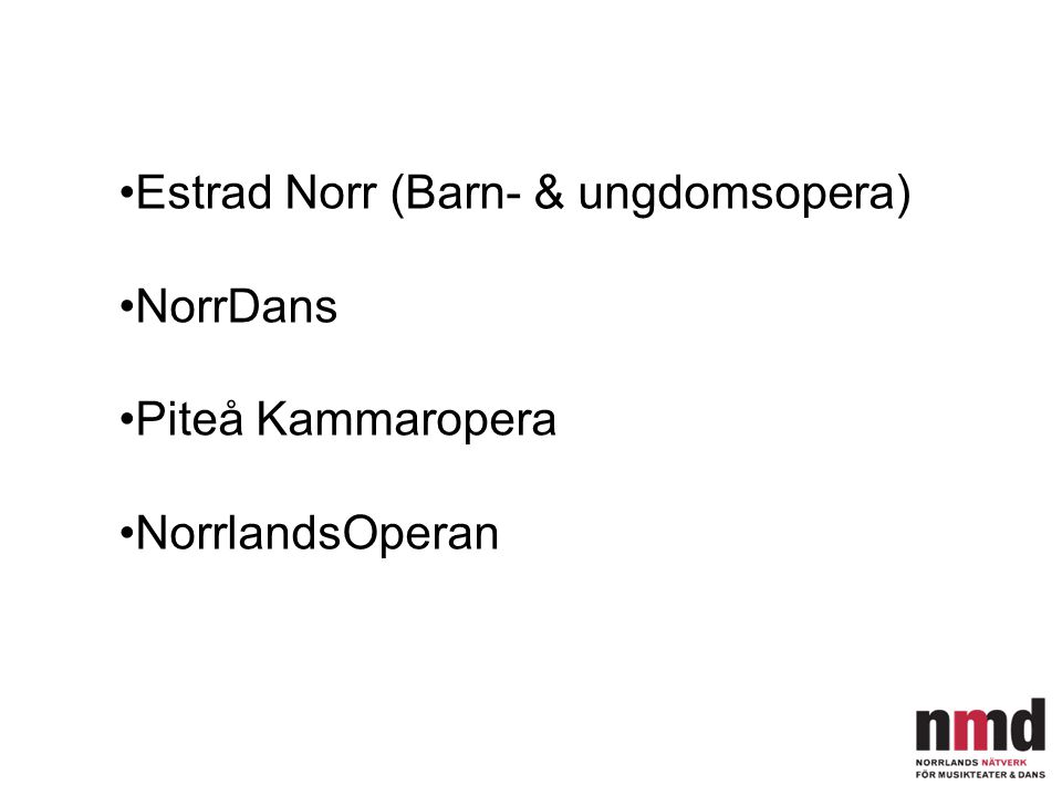 Estrad Norr (Barn- & ungdomsopera)