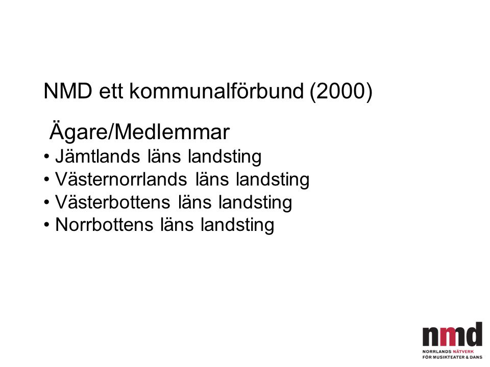 NMD ett kommunalförbund (2000) Ägare/Medlemmar