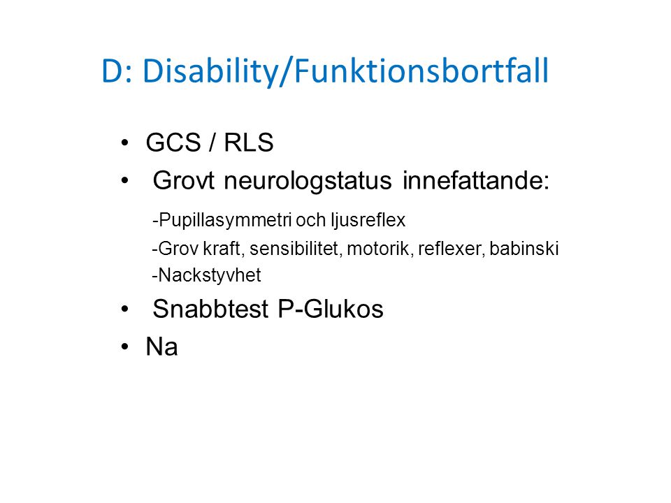 D: Disability/Funktionsbortfall