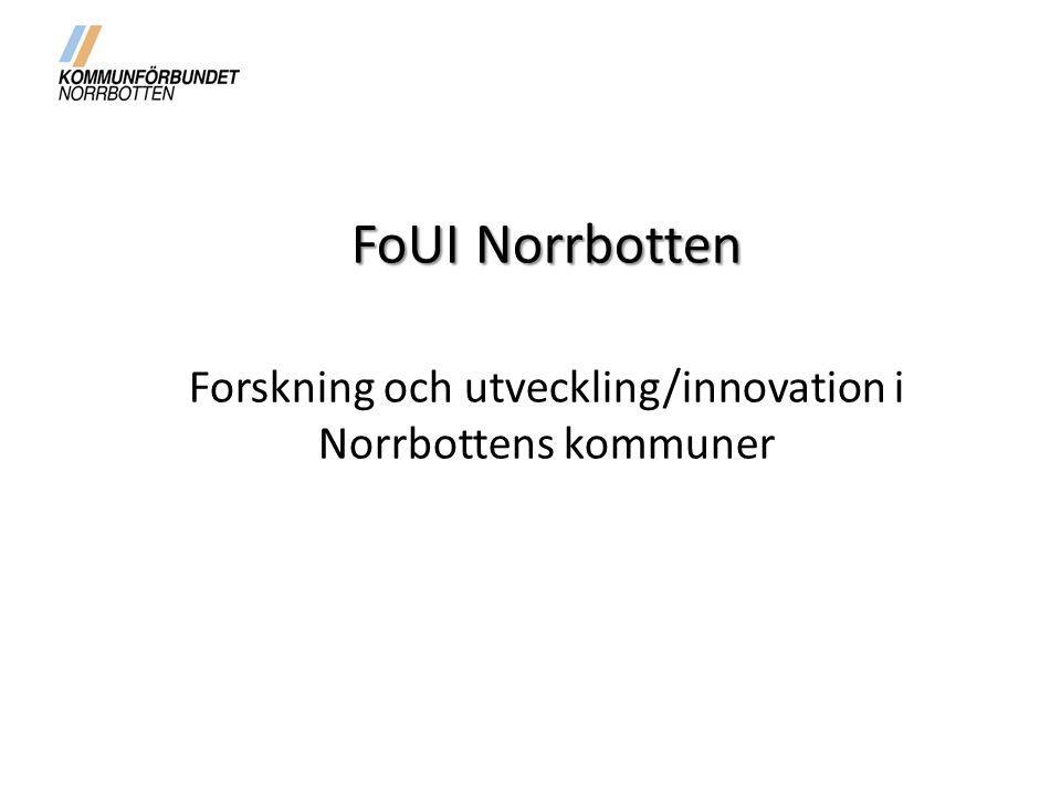 Forskning och utveckling/innovation i Norrbottens kommuner