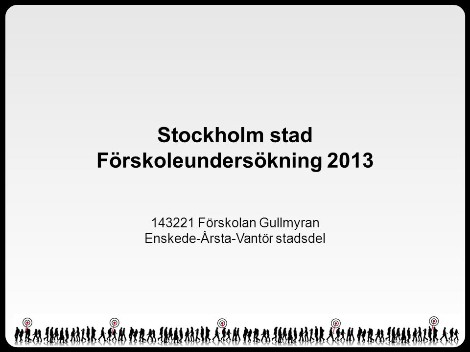 Stockholm stad Förskoleundersökning 2013