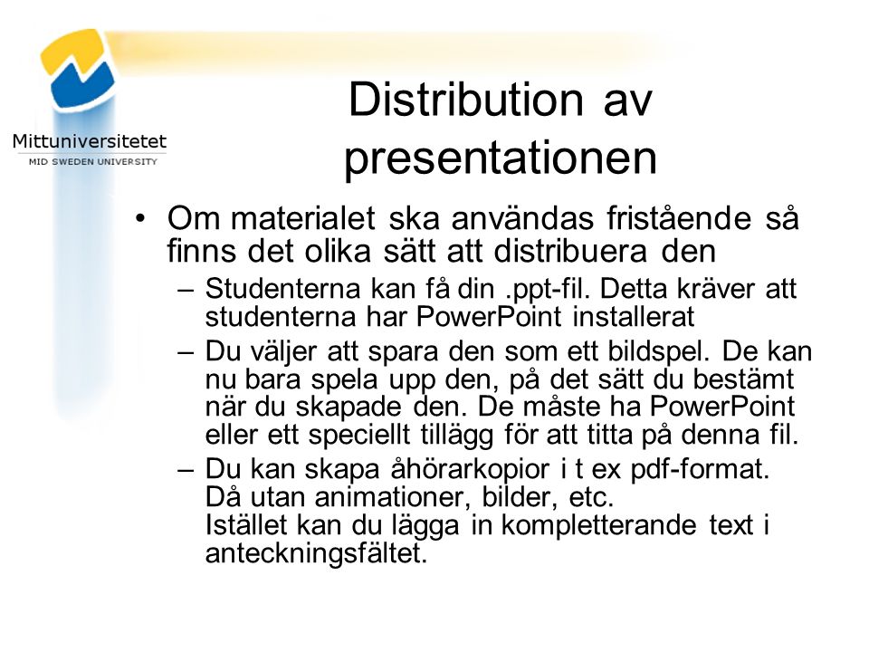 Distribution av presentationen