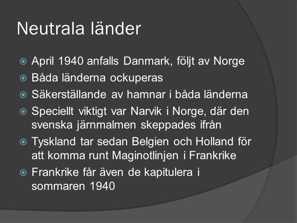 Neutrala länder April 1940 anfalls Danmark, följt av Norge