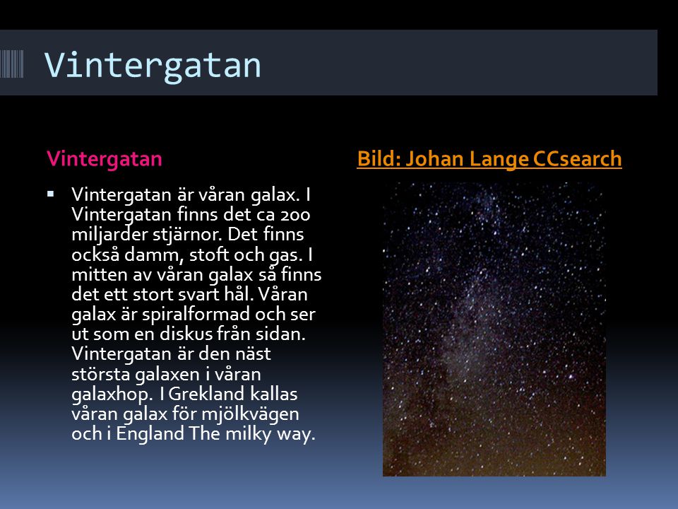Vintergatan Vintergatan Bild: Johan Lange CCsearch