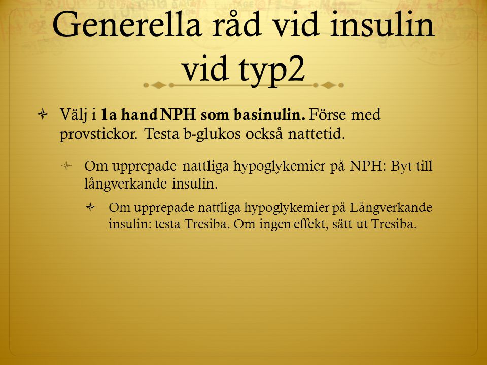 Generella råd vid insulin vid typ2