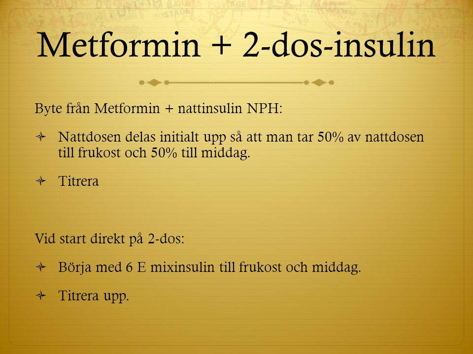 Metformin + 2-dos-insulin