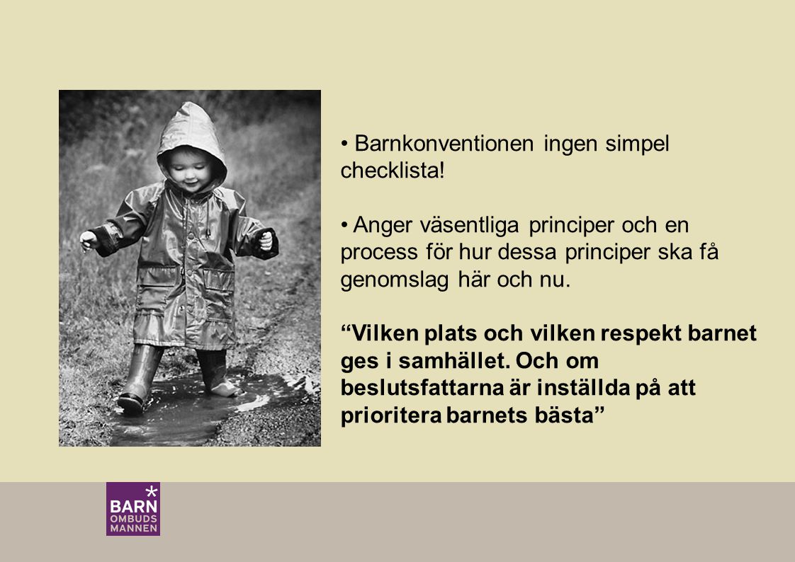Barnkonventionen ingen simpel checklista!