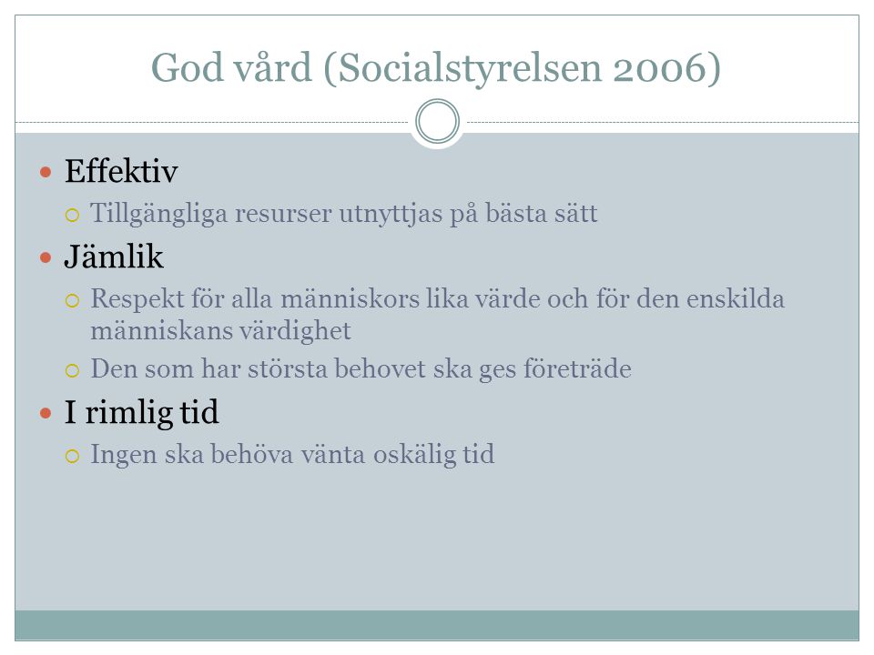 God vård (Socialstyrelsen 2006)
