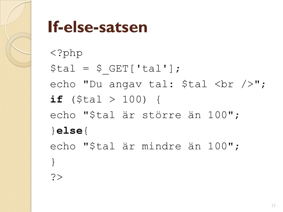 If-else-satsen < php $tal = $_GET[ tal ];
