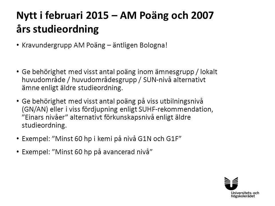 Nytt i februari 2015 – AM Poäng och 2007 års studieordning
