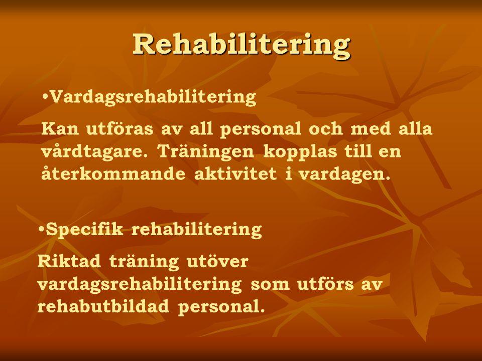 Rehabilitering Vardagsrehabilitering