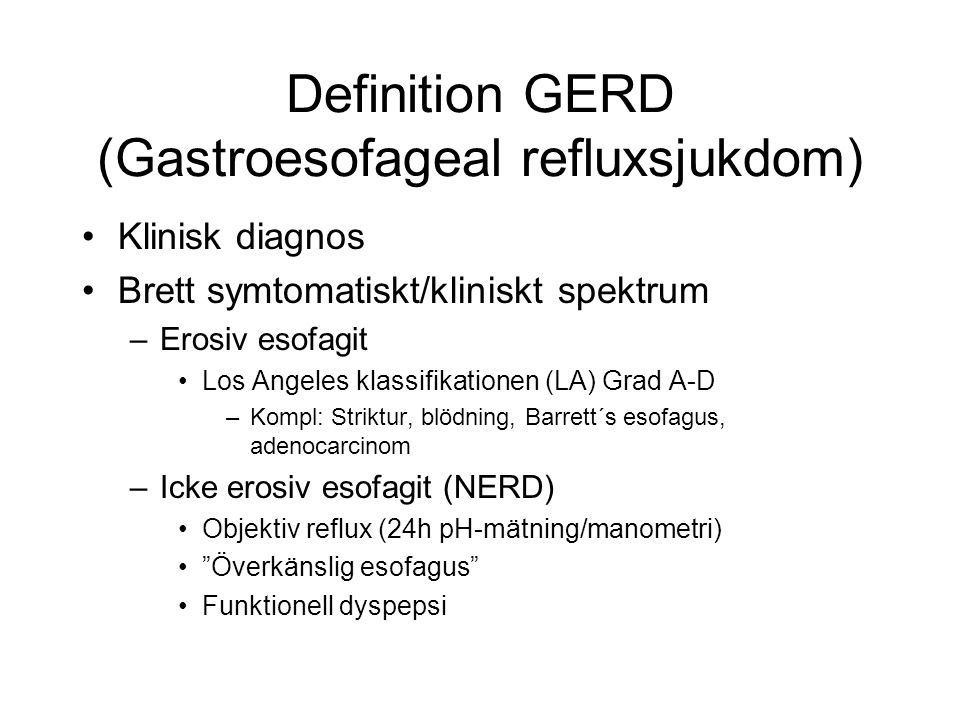 Definition GERD (Gastroesofageal refluxsjukdom)