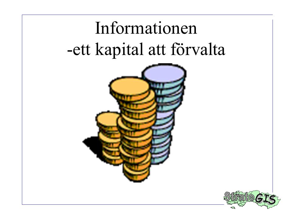 Informationen -ett kapital att förvalta
