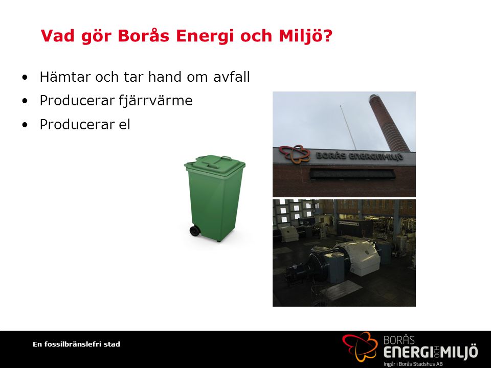 Vad gör Borås Energi och Miljö