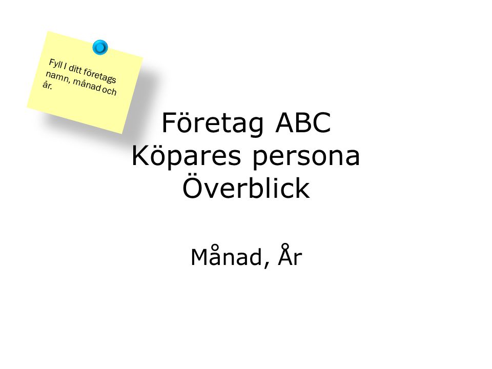 Företag ABC Köpares persona Överblick
