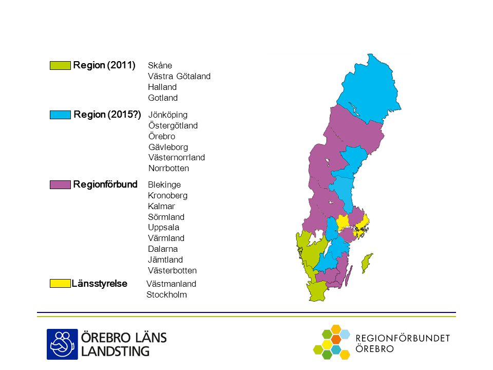 Region (2011) Skåne Västra Götaland Halland Gotland