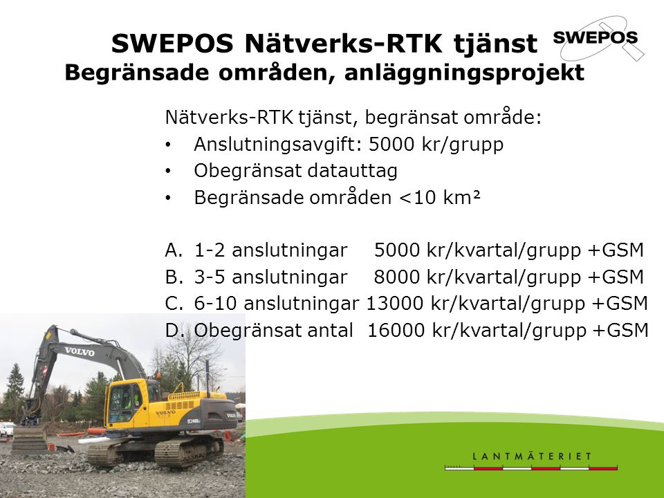 SWEPOS Nätverks-RTK tjänst Begränsade områden, anläggningsprojekt