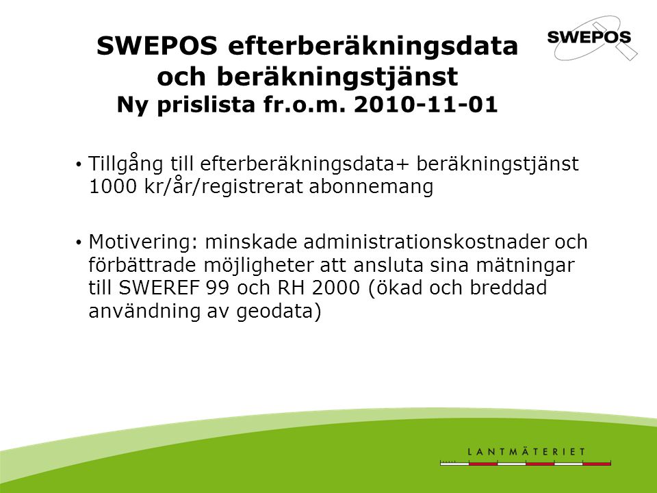 SWEPOS efterberäkningsdata och beräkningstjänst Ny prislista fr. o. m