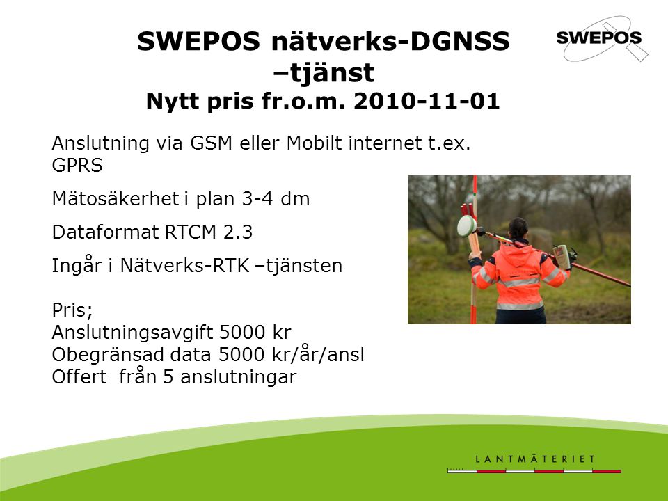 SWEPOS nätverks-DGNSS –tjänst Nytt pris fr.o.m
