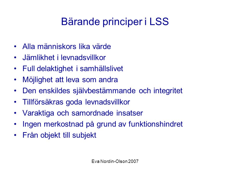 Bärande principer i LSS