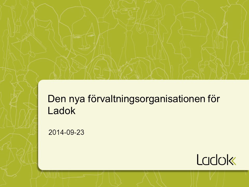 Den nya förvaltningsorganisationen för Ladok