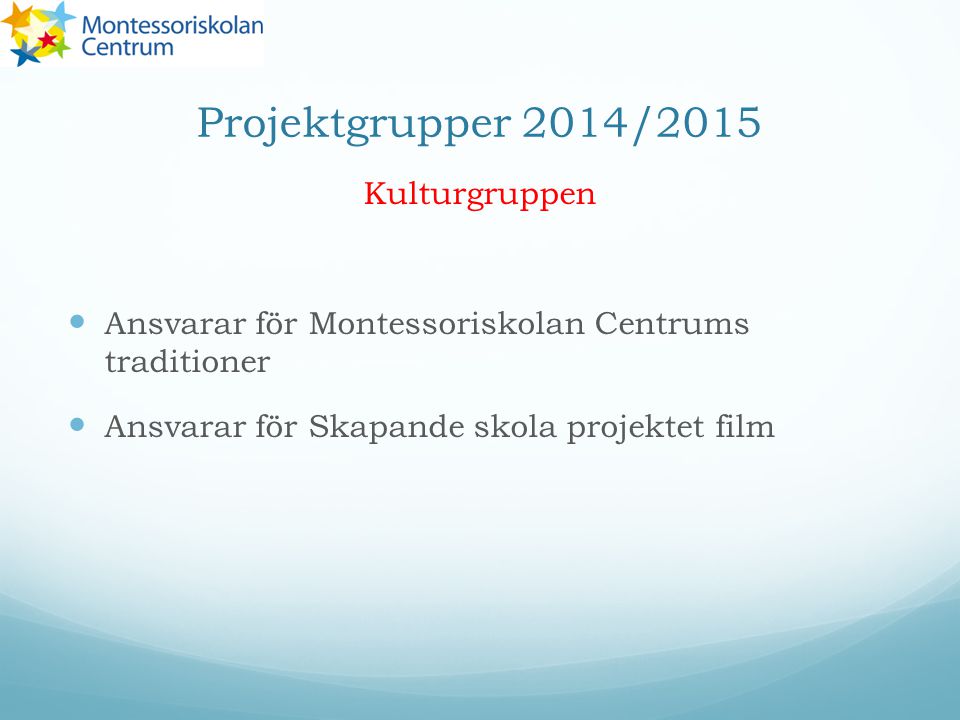 Projektgrupper 2014/2015 Kulturgruppen